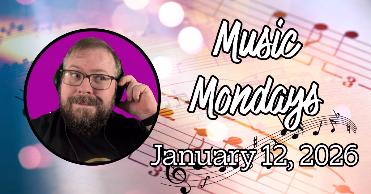 Music Mondays – January 12, 2026